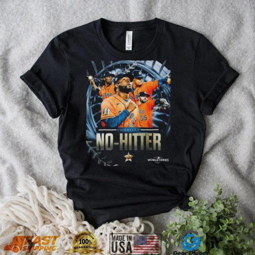 Houston Astros Combined No hitter 2022 World Series Shirt