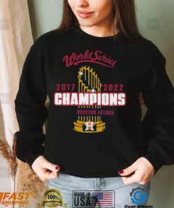 Houston Astros World Series Champions 2017 2022 T Shirt