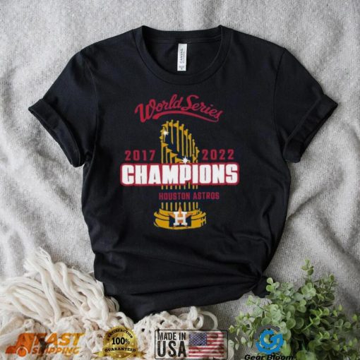 Houston Astros World Series Champions 2017 2022 T Shirt