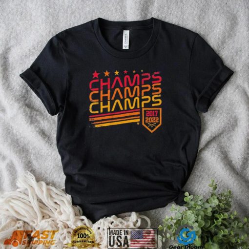 Houston Champs Champs Champs 2017, 2022 Shirt