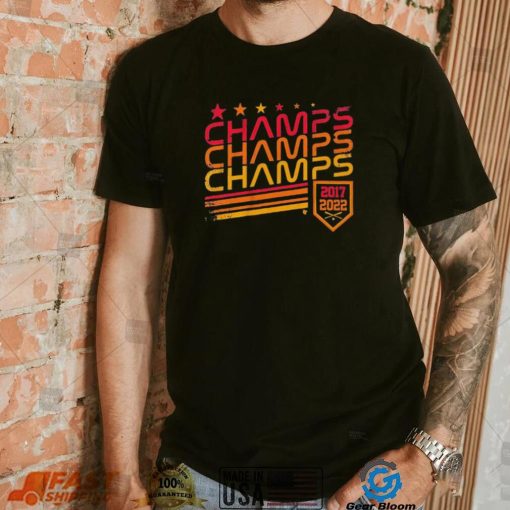 Houston Champs Champs Champs 2017, 2022 Shirt