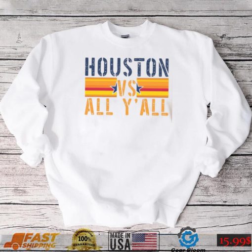 Houston Vs All Yall retro 90s T Shirt