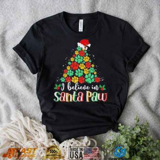 I Believe In Santa Paw Dog Giftfunny Chrismas Tree Gift Shirt