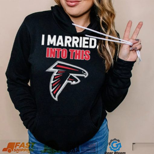 I Married Into This Atlanta Falcons Football NFL Atlanta Falcons T Shirt