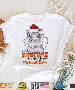 I Want A Hippopotamus For Christmas Specials Crew Light Shirt