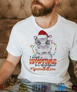 I Want A Hippopotamus For Christmas Specials Crew Light Shirt