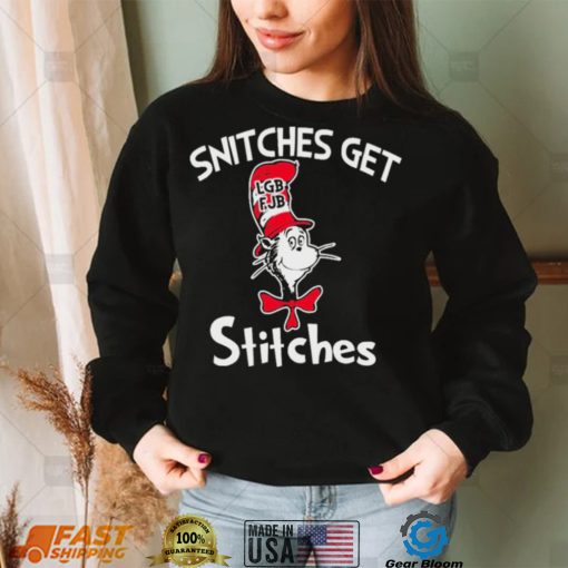 Dr Seuss LGBFJB Snitches Get Stitches Shirt