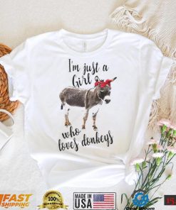 I’m just a girl who loves donkeys T Shirt