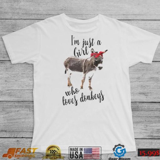 I’m just a girl who loves donkeys T Shirt