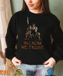 In Crom We Trust Barbarian Unisex Sweatshirt