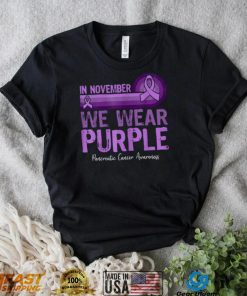 In November We Wear Purple Pancreatic Cancer Awareness T Shirt