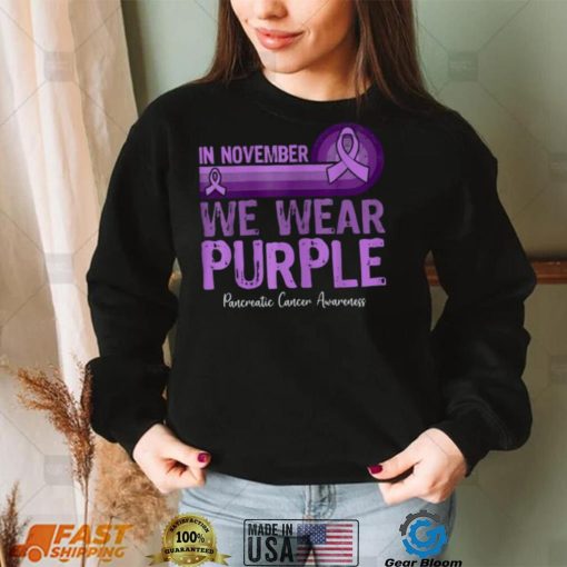 In November We Wear Purple Pancreatic Cancer Awareness T Shirt