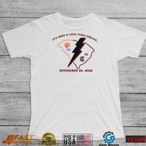 It’s Been A Long Time Coming South Carolina Beat Clemson Tigers 31 30 Shirt