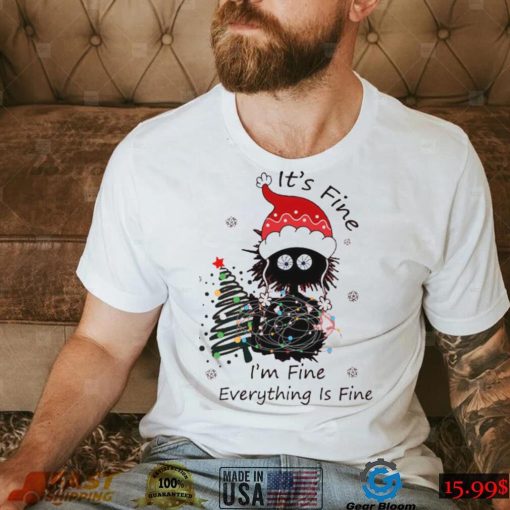 Its Fine Im Fine Everything Is Fine Funny Christmas Cat Shirt