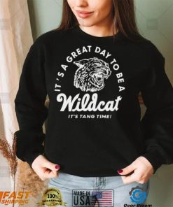 It’s a great Day to be a Wildcat it’s Tang Time logo shirt