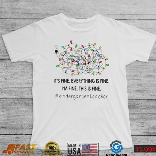 It’s fine everything is fine I’m fine this is fine T Shirt