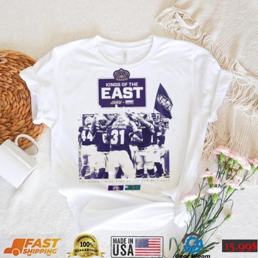 JMU Football Team 2022 Kings Of The East Shirt