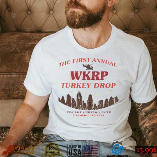 The first annual Wkrp turkey drop pinedale shopping center T Shirt