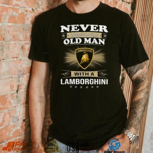 Never underestimate an old man with a lamborghinI logo shirt