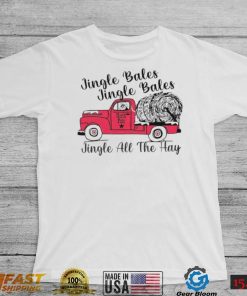 Jingle Bales and Jingle all the hay T Shirt