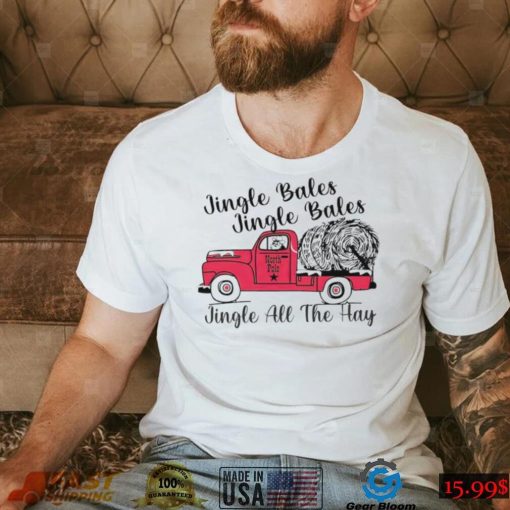 Jingle Bales and Jingle all the hay T Shirt