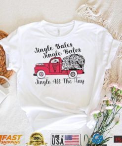 Jingle Bales and Jingle all the hay T Shirt