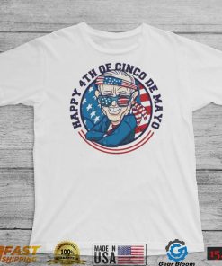 Joe Biden 4th Of Cinco De Mayo T shirt