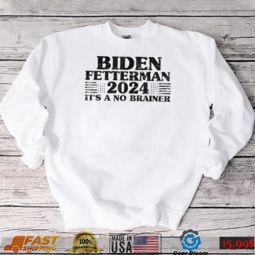 Joe Biden Fetterman 2024 It’s a No Brainer Vintage T Shirt