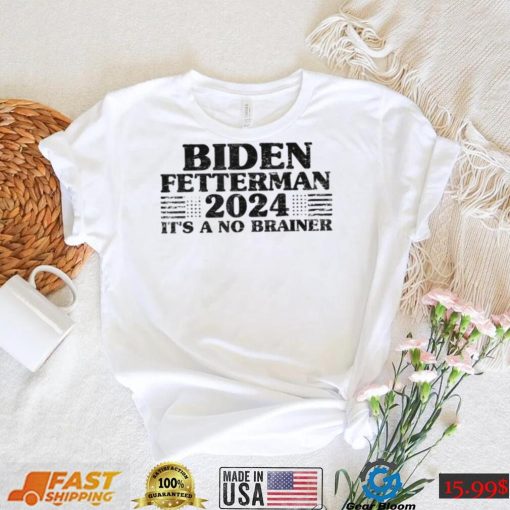 Joe Biden Fetterman 2024 It’s a No Brainer Vintage T Shirt