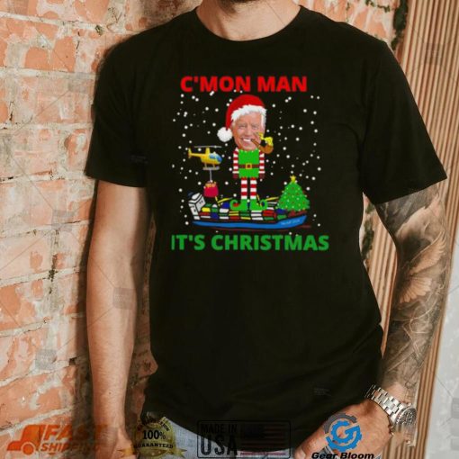 Joe Biden It’s Christmas Funny Joe Biden Come On Man Shirt