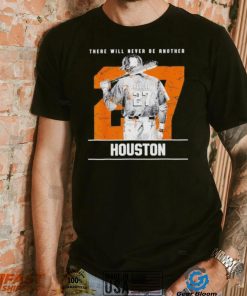 José Altuve there will never be another Houston Astros T Shirt