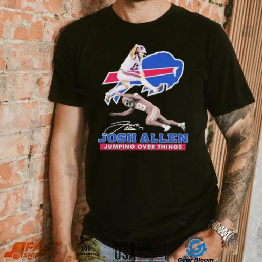 Josh Allen Jumping Over Things Signature Shirt