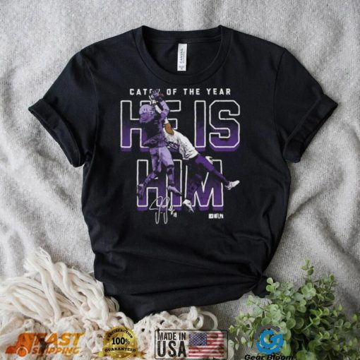 Justin Jefferson Minnesota Vikings Catch Of The Year He Is Him Signature shirt