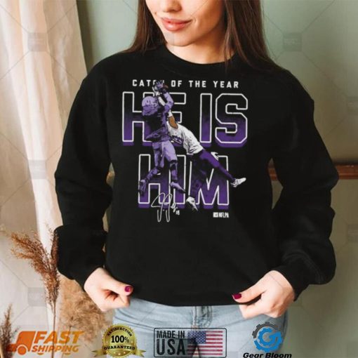 Justin Jefferson Minnesota Vikings Catch Of The Year He Is Him Signature shirt