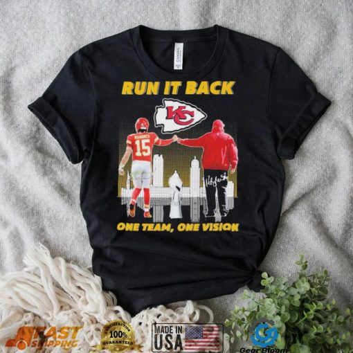 KC Chiefs Patrick Mahomes And Andy Reid Run It Back One Team, One Vision Signatures Shirt