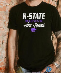 Kansas State Wildcats K State believes in Ava Lones shirt