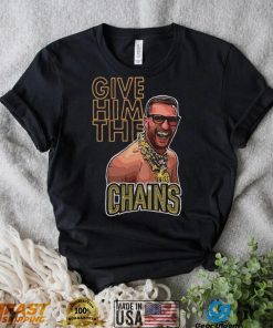 Kirk Cousins Give Him The Chains Shirt