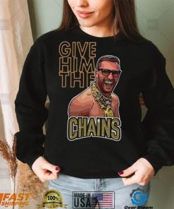 Kirk Cousins Give Him The Chains Shirt