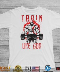 Kratos Train Like A God God Of War Shirt