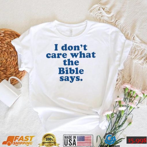 Krista Wears I don’t care what the Bible Says 2022 shirt