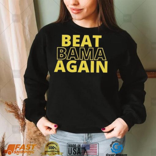 LSU Tiger Beat Bama Again Shirt