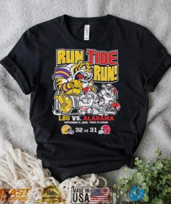 LSU Tigers Run Tide Run 2022 LSU 32 31 Alabama Shirt