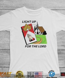 Light Up For The Lord Shirt