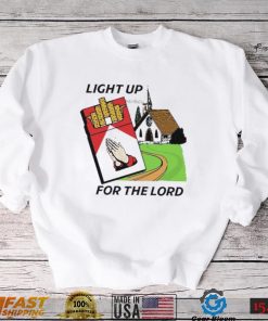 Light Up For The Lord Shirt