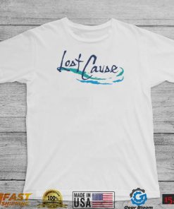 Lost Cause Shirt