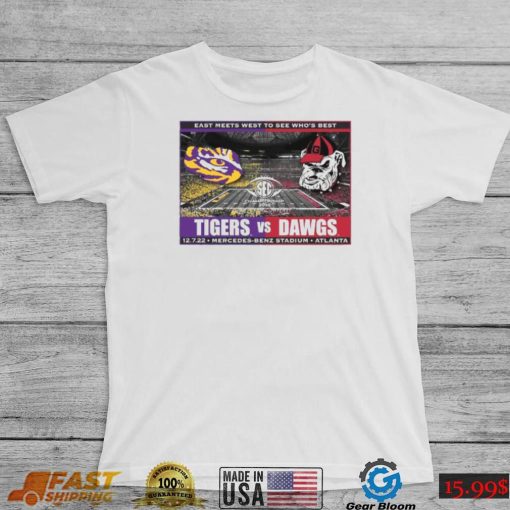 Lsu Tigers Vs Georgia Bulldogs Sec Championship 2022 East Meets West To See Who’s Best Shirt