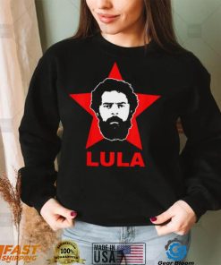 Lula 2022 Lula President Lula Livre Lula T Shirt