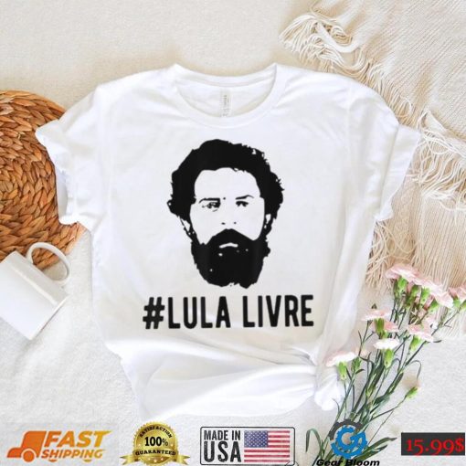 Lula Livre President Lula T Shirt