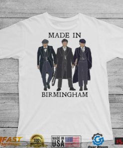 Made In Birmingham Peaky Blinders Shirt