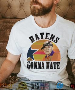 Mattress Mack Haters Gonna Hate Houston Astros Shirt